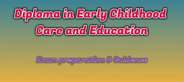 Ignou Diploma in Early Childhood Care and Education