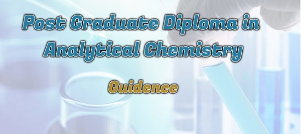 Ignou Post Graduate Diploma in Analytical Chemistry