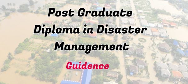 Ignou Post Graduate Diploma in Disaster Management