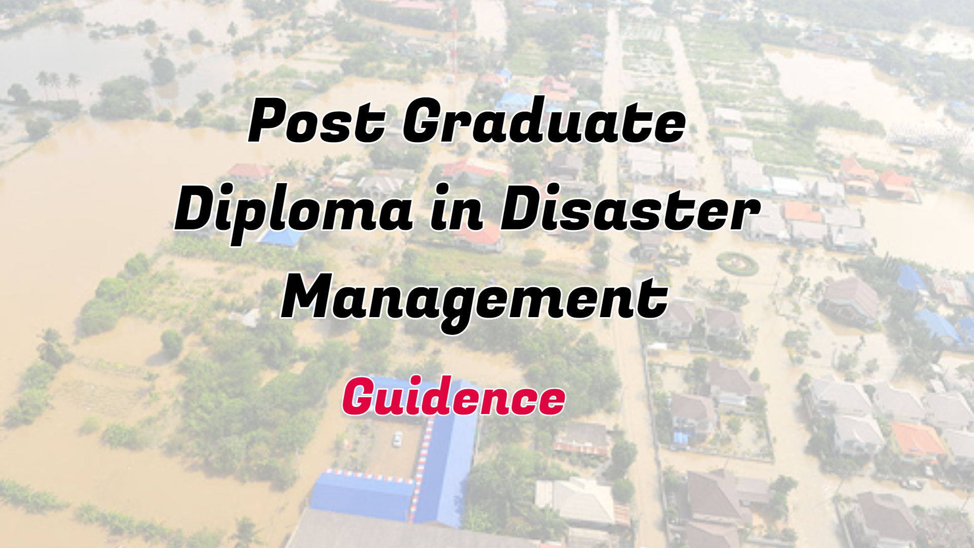 post-graduate-diploma-in-disaster-management-pgddm-ignou-friend