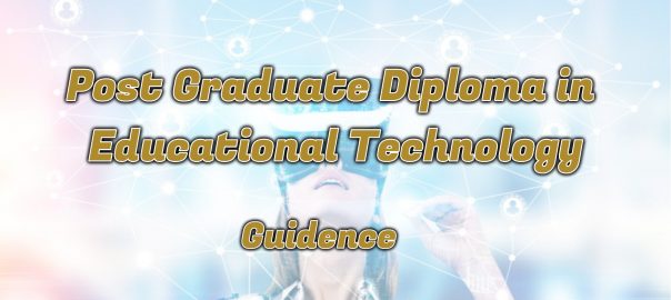 Ignou Post Graduate Diploma in Educational Technology
