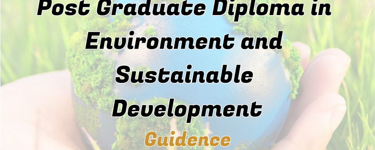 Ignou Post Graduate Diploma in Environment and Sustainable Development