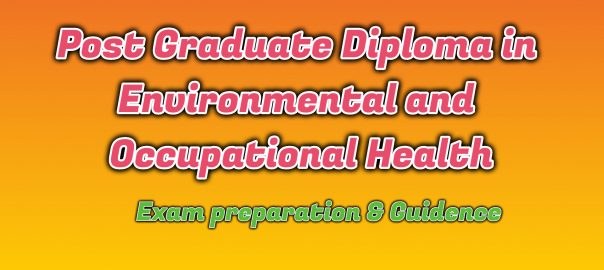 Ignou Post Graduate Diploma in Environmental and Occupational Health