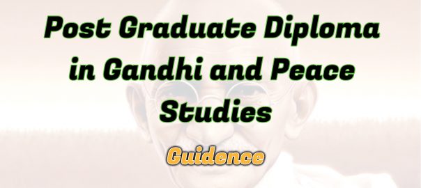 Ignou Post Graduate Diploma in Gandhi and Peace Studies