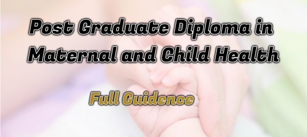 Ignou Post Graduate Diploma in Maternal and Child Health