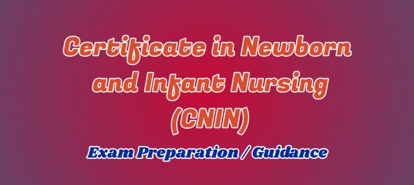 Certificate in Newborn and Infant Nursing ignou