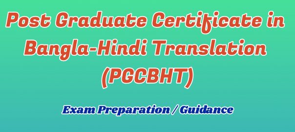 Post Graduate Certificate in Bangla to Hindi Translation ignou