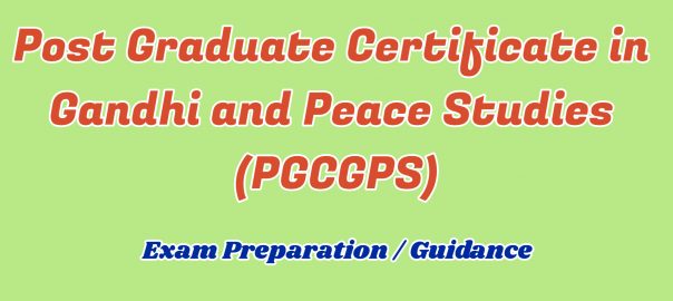 Post Graduate Certificate in Gandhi and Peace Studies ignou