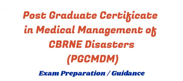 Post Graduate Certificate in Medical Management of CBRNE Disasters ignou