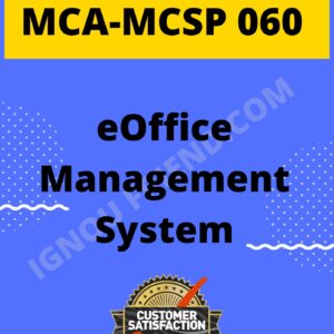 Ignou MCA MCSP-060 Synopsis Only, Topic -- eOffice Management system