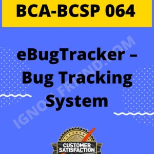 ignou-bca-bcsp064-synopsis-only- eBugTracker - Bug Tracking System