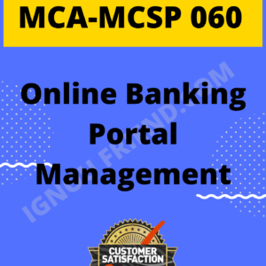 Ignou MCA MCSP-060 Synopsis Only, Topic- Online Banking Portal Management System