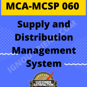 Ignou MCA MCSP-060 Synopsis Only, Topic- Supply and Distribution Management System
