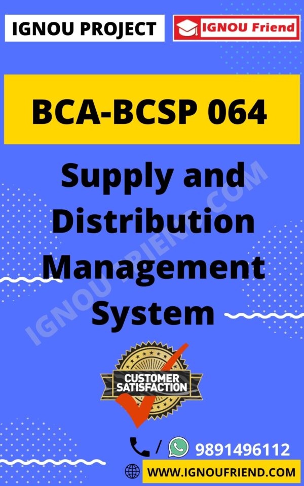 ignou-bca-bcsp064-synopsis-only- Supply and Distribution Management System