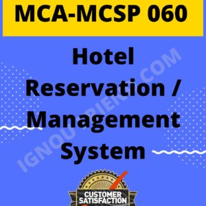 Ignou MCA MCSP-060 Synopsis Only, Topic - Hotel Reservation Management system