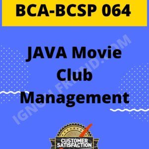 ignou-bca-bcsp064-synopsis-only- JAVA Movie Club Management