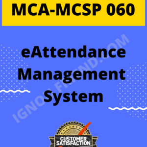 Ignou MCA MCSP-060 Synopsis Only, Topic - eAttendance Management System