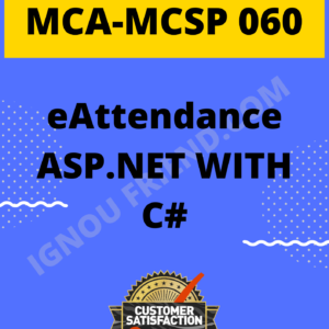 Ignou MCA MCSP-060 Synopsis Only, Topic - eAttendance ASP.NET with C#