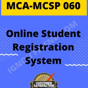Ignou MCA MCSP-060 Synopsis Only, Topic - Online Student Registration system