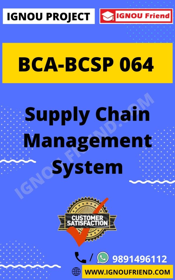 ignou-bca-bcsp064-synopsis-only, Topic - Supply Chain Management System