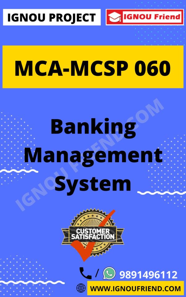 Ignou MCA MCSP-060 Synopsis Only, Topic - Banking Management System