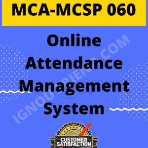 Ignou MCA MCSP-060 Synopsis Only, Topic - Online Attendance Management System