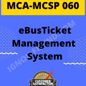 Ignou MCA MCSP-060 Synopsis Only, Topic - eBus Ticket Management System