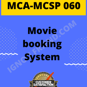 Ignou MCA MCSP-060 Synopsis Only, Topic - Movie Booking System