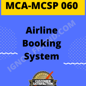 Ignou MCA MCSP-060 Synopsis Only, Topic - Airline Booking System