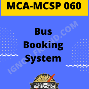 Ignou MCA MCSP-060 Synopsis Only, Topic - Bus Booking System