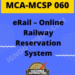 Ignou MCA MCSP-060 Synopsis Only, Topic- eRail- Online Reservation Management System