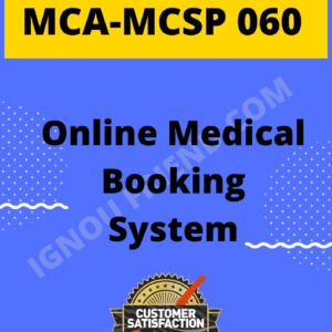 Ignou MCA MCSP-060 Synopsis Only, Topic - Online Medical Book Management System