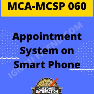 Ignou MCA MCSP-060 Synopsis Only, Topic - Appointment System On Smartphone
