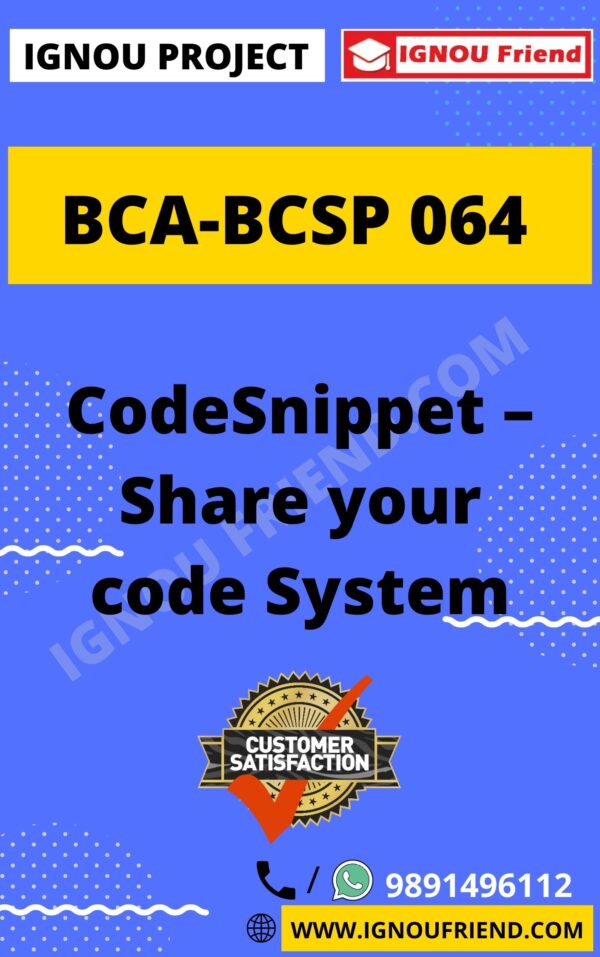 ignou-bca-bcsp064-synopsis-only- CodeSnippet Share Your Code System