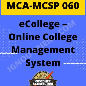Ignou MCA MCSP-060 Synopsis Only, Topic- eCollege Online College Management System