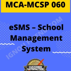 Ignou MCA MCSP-060 Synopsis Only, Topic- eSMS - School Management System