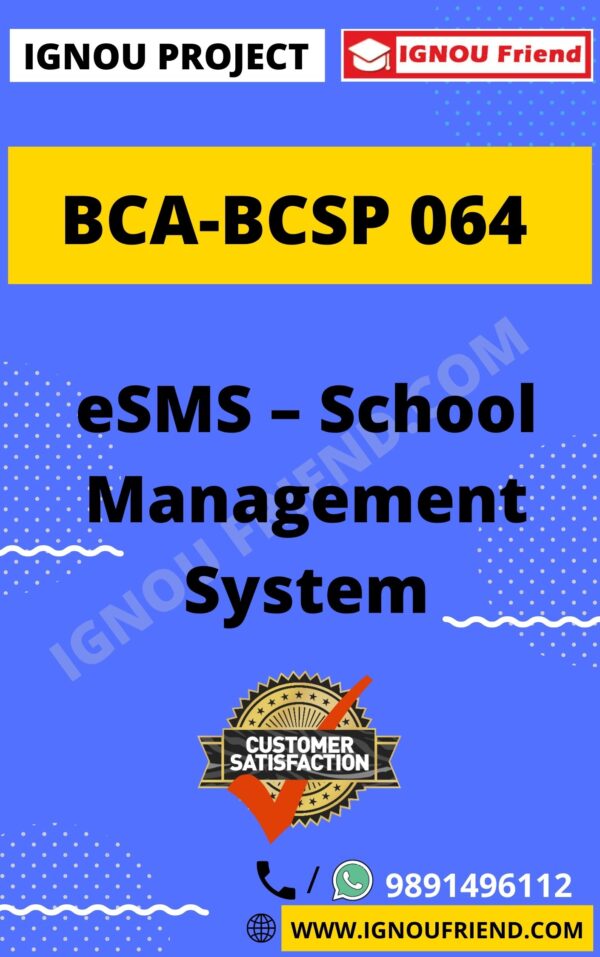 ignou-bca-bcsp064-synopsis-only- eSMS - School Management System