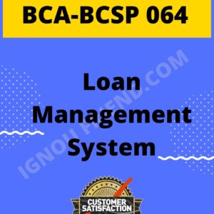 ignou-bca-bcsp064-synopsis-only-Loan Management System