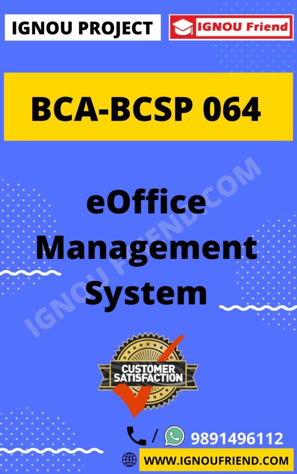 Ignou BCA BCSP-064 Complete Project, Topic- eOffice Management system