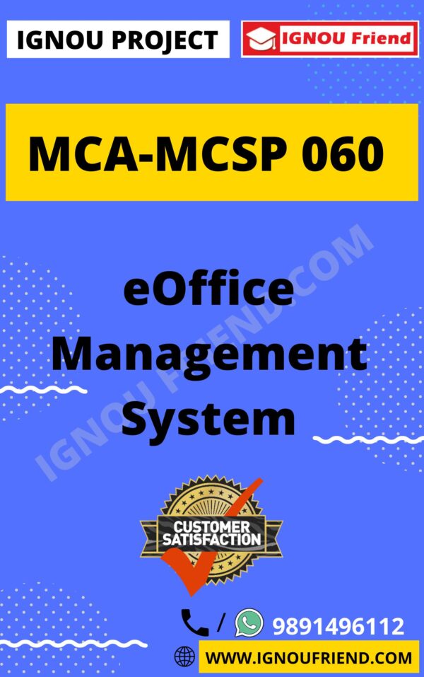 Ignou MCA MCSP-060 Complete Project, Topic - eOffice Management system