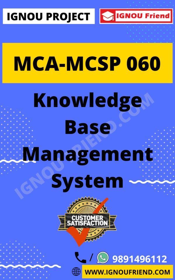 Ignou MCA MCSP-060 Complete Project, Topic - Knowledge Base Management system
