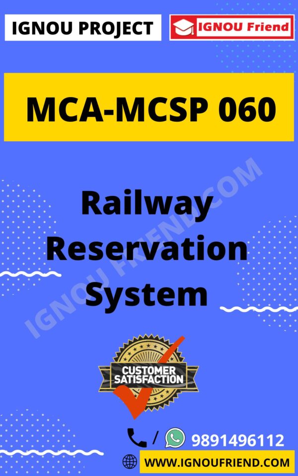 Ignou MCA MCSP-060 Complete Project, Topic - Railway Reservation system