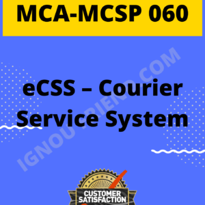 Ignou MCA MCSP-060 Complete Project, Topic - eCSS - Courier Service System