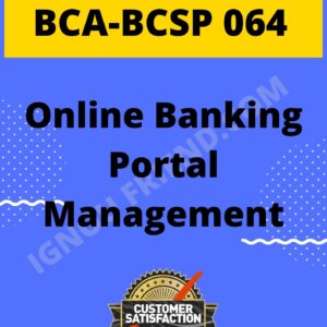Ignou BCA BCSP-064 Complete Project, Topic - Online Banking Portal Management System