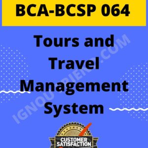 Ignou BCA BCSP-064 Complete Project, Topic - Tours and Travel Management System