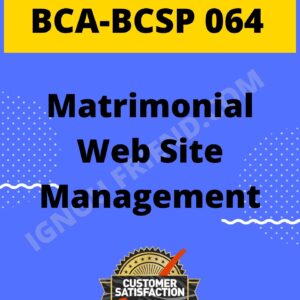 Ignou BCA BCSP-064 Complete Project, Topic - Matrimonial Website Management System