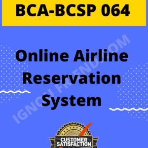 Ignou BCA BCSP-064 Complete Project, Topic - Online Airline Reservation System