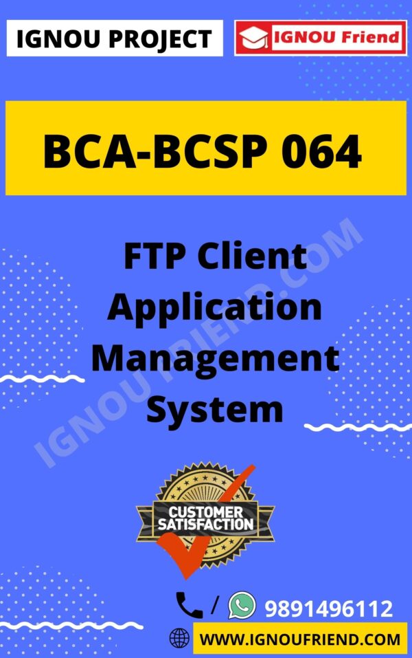 Ignou BCA BCSP-064 Complete Project, Topic - FTP Client Management system