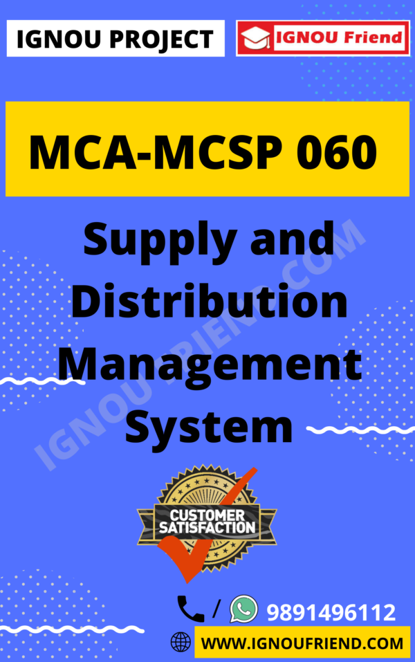 Ignou MCA MCSP-060 Complete Project, Topic - Supply and Distribution Management System