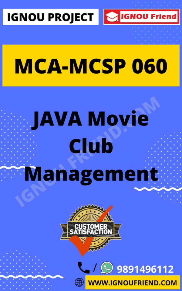 Ignou MCA MCSP-060 Complete Project, Topic - JAVA Movie Club Management